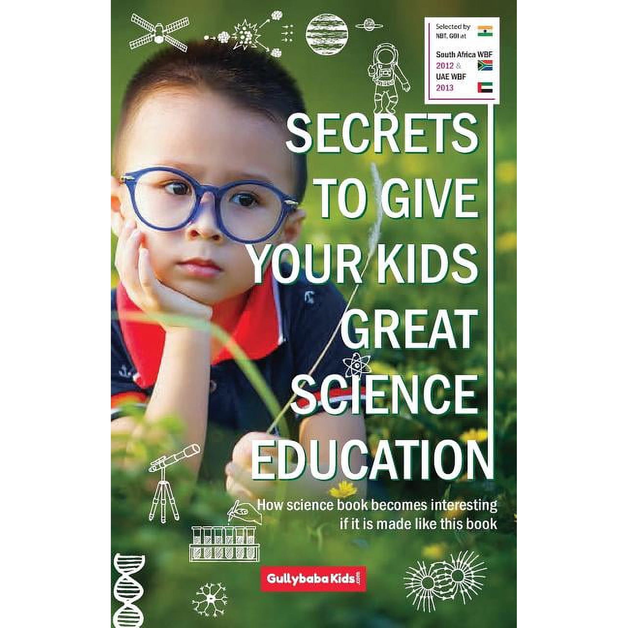 Secrets to Give Your Kids Great Science Education (Paperback)
