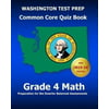 Washington Test Prep Common Core Quiz Book Grade 4 Math: Preparation for the Smarter Balanced Assessments