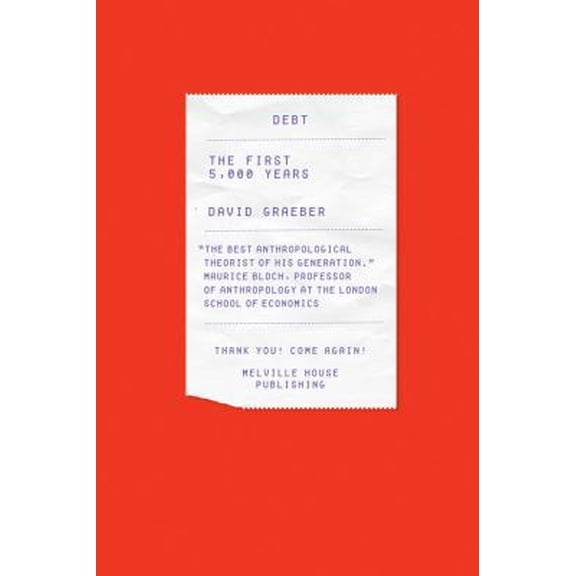Pre-Owned Debt: The First 5,000 Years (Hardcover) 1933633867 9781933633862
