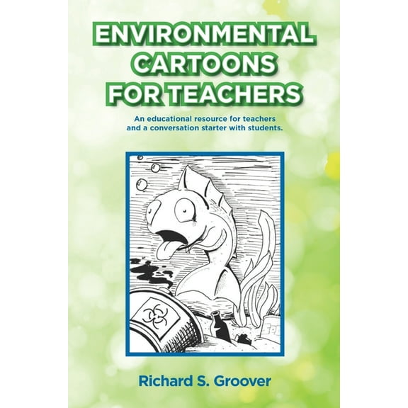 Environmental Cartoons for Teachers (Paperback)