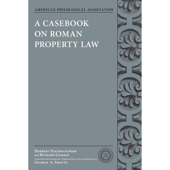 Society for Classical Studies Classical  Casebook on Roman Property Law, (Paperback)
