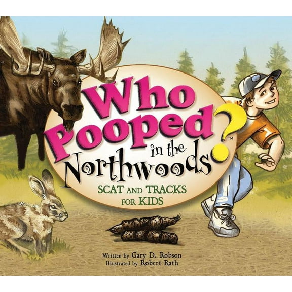 Who Pooped in the Park? Who Pooped in the Northwoods?, (Paperback)