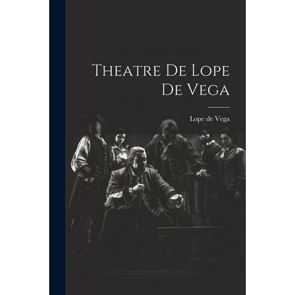 Theatre de Lope de Vega (Paperback)