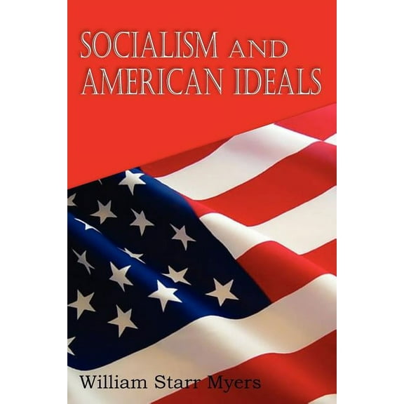 Socialism and American Ideals (Paperback)