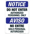 thumbnail image 1 of Bilingual Do Not Enter Authorized Personnel Only Sign, OSHA Sign, 10x14 Aluminum, 1 of 1