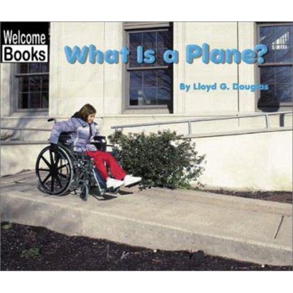 Pre-Owned What Is a Plane? (Welcome Books: Simple Machines) (Paperback) 0516240234 9780516240237