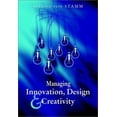 thumbnail image 1 of Pre-Owned Managing Innovation, Design and Creativity (Paperback) 0470847085 9780470847084, 1 of 1