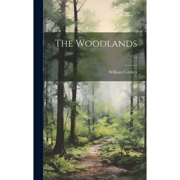 The Woodlands .. (Hardcover)