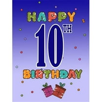Carolines Treasures  Happy 10th Birthday Flag Garden Size