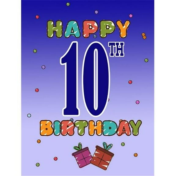 Carolines Treasures  Happy 10th Birthday Flag Garden Size