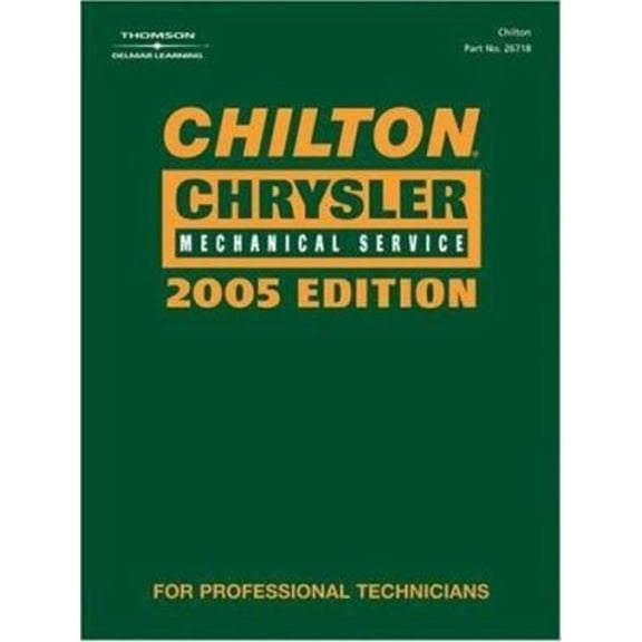 Pre-Owned Chilton 2005 Chrysler Mechanical Service Manual: (2001-2005) (Chilton Mechanical Manuals) (Hardcover) 1401867189 9781401867188