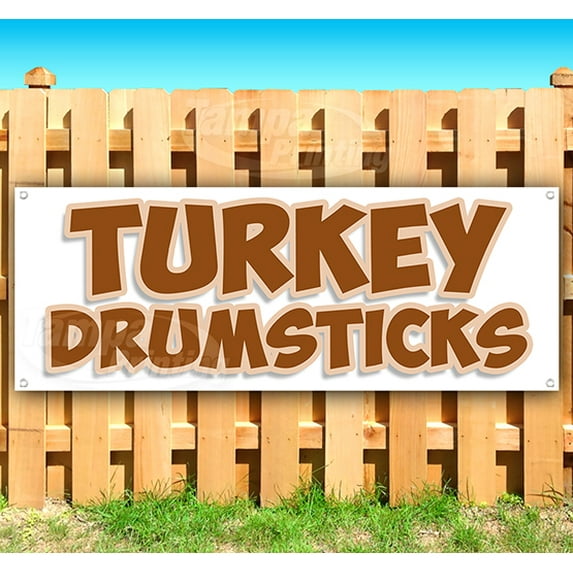 Turkey Drumsticks 13 oz Vinyl Banner With Metal Grommets
