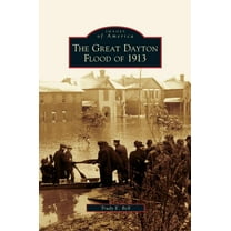 Great Dayton Flood of 1913 (Hardcover)