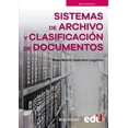 thumbnail image 1 of Sistemas De Archivo Y Clasificacion De Documentos Ediciones De La U 9789587923988, 1 of 2
