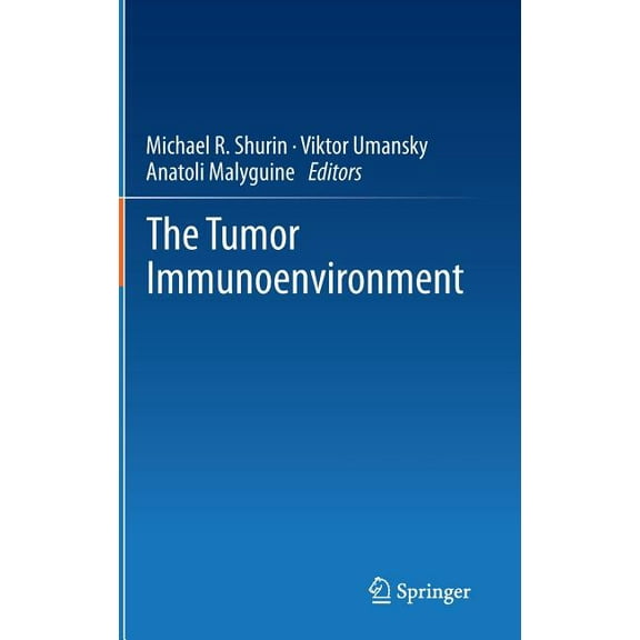 The Tumor Immunoenvironment, (Hardcover)