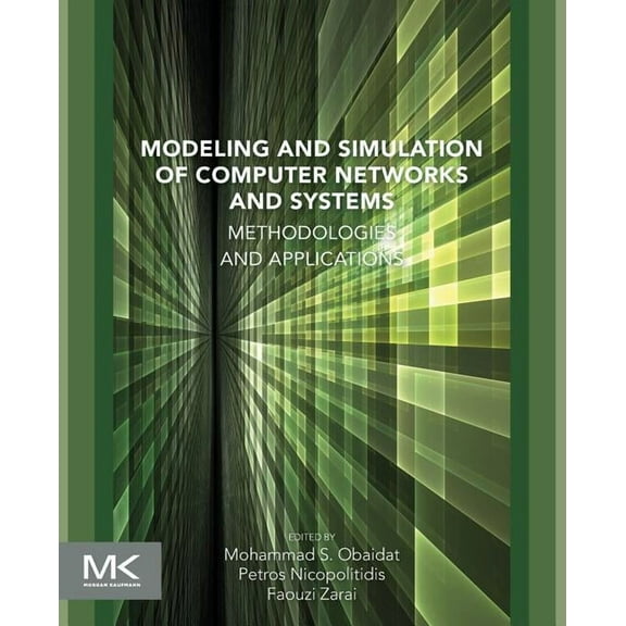 Modeling and Simulation of Computer Networks and Systems: Methodologies and Applications, (Paperback)