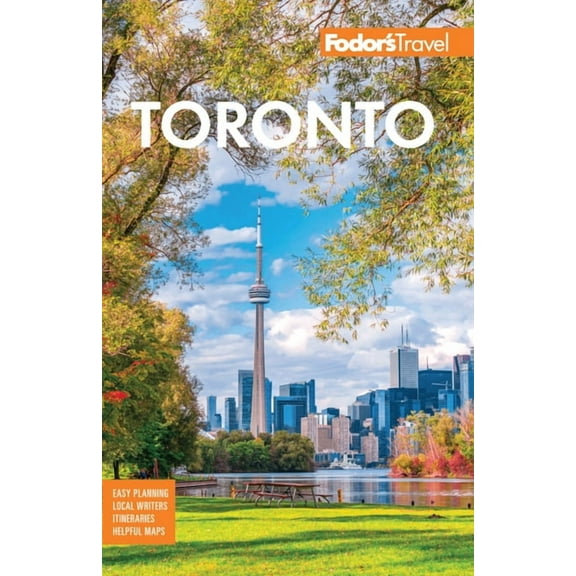 Full-Color Travel Guide Fodor's Toronto: With Niagara Falls & the Niagara Wine Region, (Paperback)