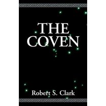 The Coven (Paperback) by Robert S Clark