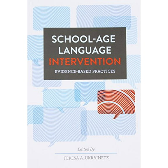 Pre-Owned School-age Language Intervention: Evidence-based Practices