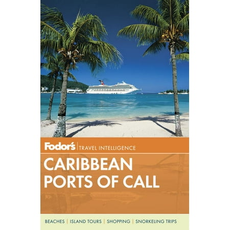 Fodor's Caribbean Ports of Call (Best Caribbean Cruise Ports Of Call)