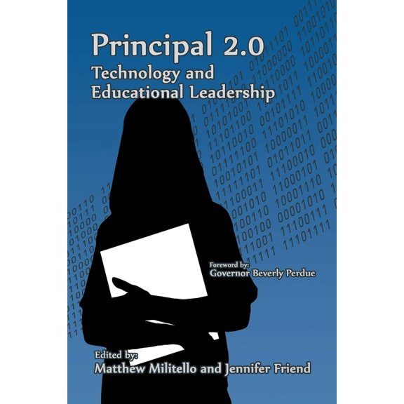 Principal 2.0: Technology and Educational Leadership, (Paperback)