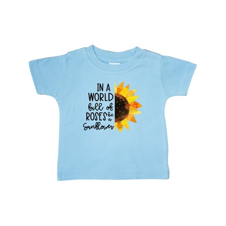 

Inktastic Summer In a World Full of Roses Be a Sunflower Gift Baby Boy or Baby Girl T-Shirt