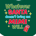 thumbnail image 4 of Inktastic Christmas Whatever Santa Doesn't Bring Me Mimi Will Boys or Girls Baby Bib, 4 of 4