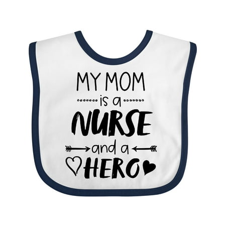 

Inktastic My Mom is a Nurse and a Hero Boys or Girls Baby Bib
