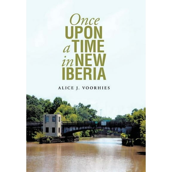Once Upon a Time in New Iberia (Hardcover)