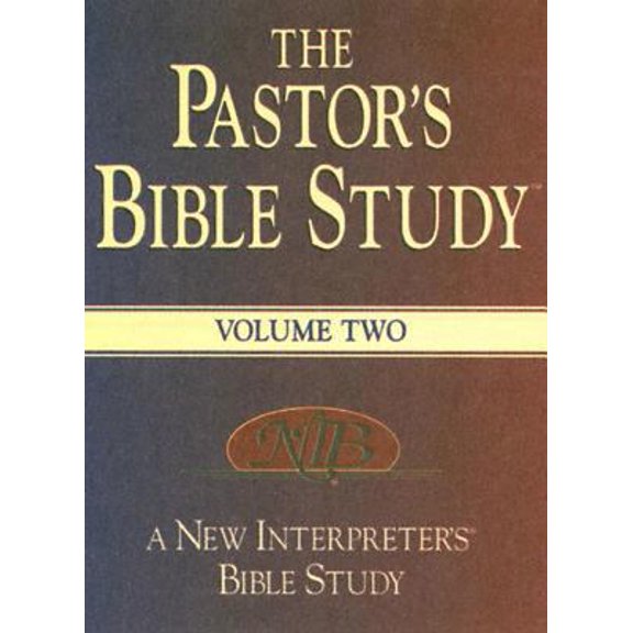 Pre-Owned The Pastor's Bible Study: A New Interpreter's Bible Study, Volume 2 (Hardcover) 0687055202 9780687055203