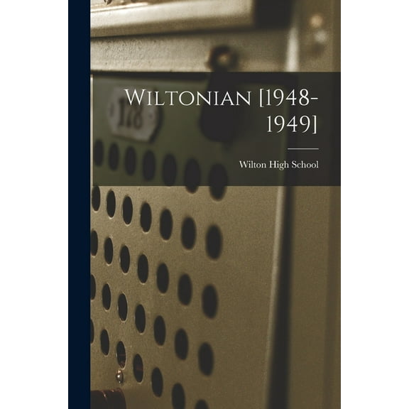 Wiltonian [1948-1949], (Paperback)