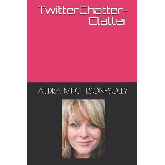 TwitterChatter-Clatter (Paperback)