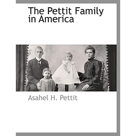 The Pettit Family in America