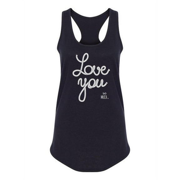 Love You So Much. Design Tank Women -Image by Shutterstock, Female Small