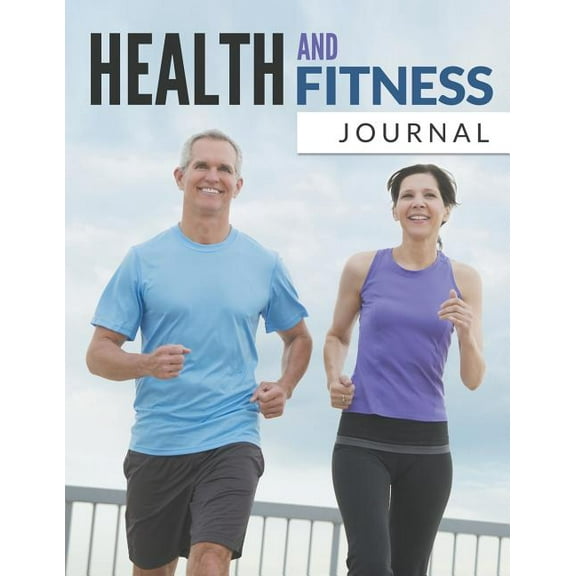 Health And Fitness Journal (Paperback)