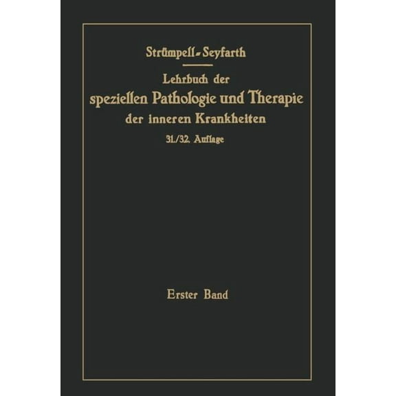 Lehrbuch Der Speziellen Pathologie Und Therapie Der Inneren Krankheiten Für Studierende Und Ärzte. (1.-30. Aufl. Leipzig, (Paperback)
