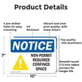 thumbnail image 2 of (2 Pack) Non-Permit Required Confined Space OSHA Notice Sign 10 Inch X 7 Inch Indoor / Outdoor Rust-Free Aluminum Metal Signs for Workplace, Workshop, and Construction Site, Made in the, 2 of 8