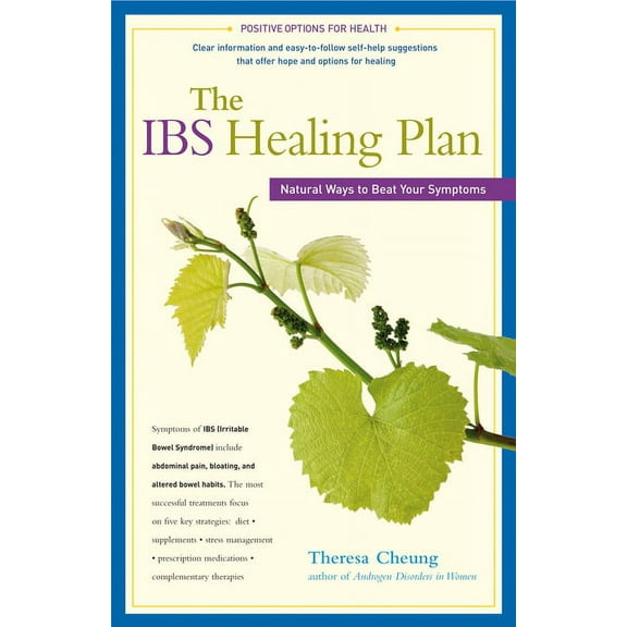 Positive Options for Health The Ibs Healing Plan: Natural Ways to Beat Your Symptoms, (Hardcover)