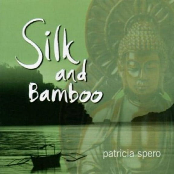 Patricia Spero - Silk and Bamboo - New Age - CD