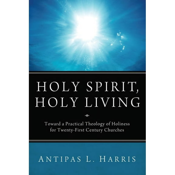 Holy Spirit, Holy Living (Paperback)