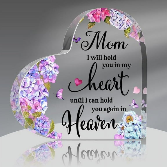 Sympathy Gift Mother Memorial Gift I Will Hold You in My Heart Clear Crystal Decorative Sign Keepsake, Bereavement Funeral Condolence Grief Ornaments Memorial Decor for Loss of Mom, Loss of Loved One