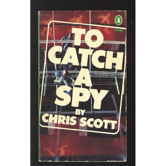 Pre-Owned To Catch a Spy (Penguin Crime Fiction) (Paperback) 0140051694 9780140051698
