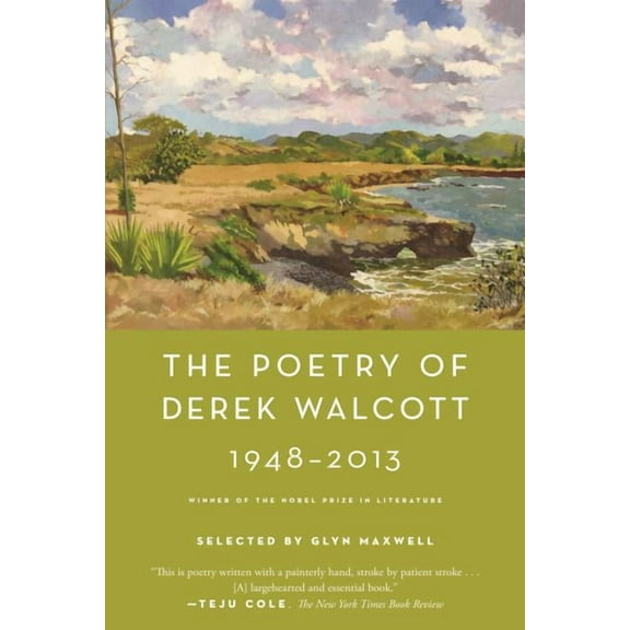 The Poetry of Derek Walcott 1948-2013, (Paperback)