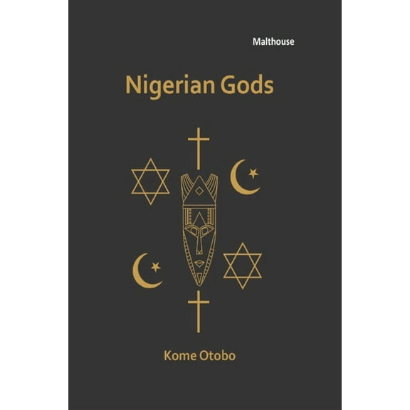 Nigerian Gods, (Paperback)