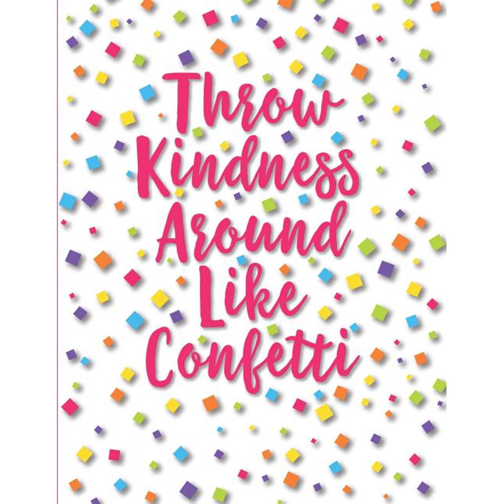 Throw Kindness Around Like Confetti Weekly/Monthly Teacher Lesson