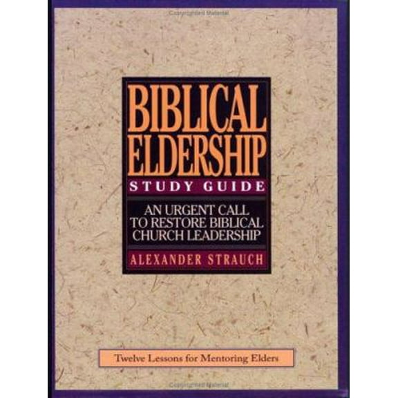 Pre-Owned Biblical Eldership Study Guide (Study Guide) (Paperback) 0936083131 9780936083131