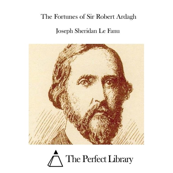 The Fortunes of Sir Robert Ardagh (Paperback)