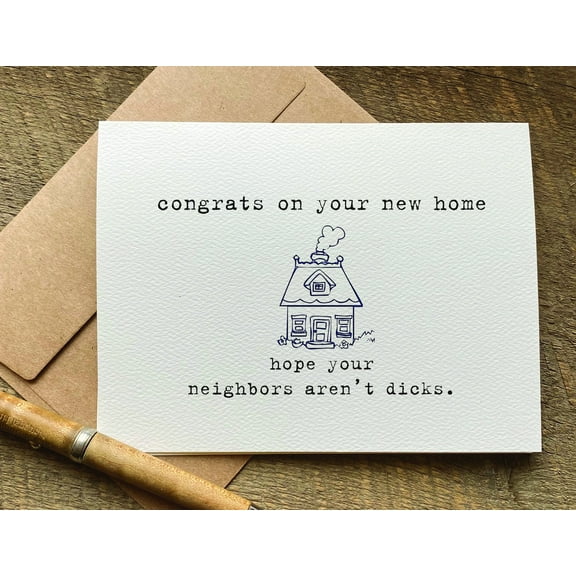 Congrats on Your New Home Card – Funny Housewarming Greeting Card with Humorous Message – Envelope Included – Perfect for Friends or Family Moving In