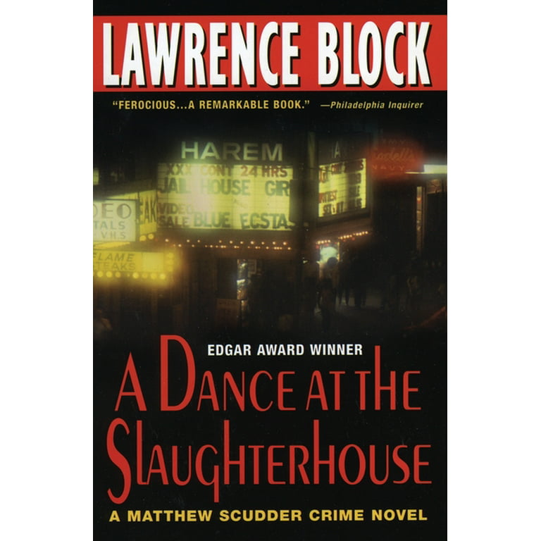 Matthew Scudder Mysteries: A Dance at the Slaughterhouse : A Matthew  Scudder Crime Novel (Paperback) - Walmart.com
