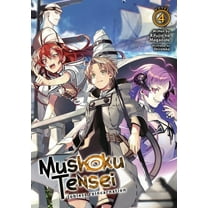 Mushoku Tensei: Jobless Reincarnation (Light Novel): Mushoku Tensei: Jobless Reincarnation (Light Novel) Vol. 4 (Series #4) (Paperback)